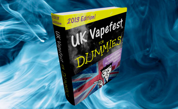 UKVF2012-Dummies UK Vapefest for Dummies 2012